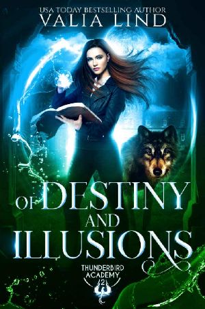 [Thunderbird Academy 02] • Of Destiny and Illusions